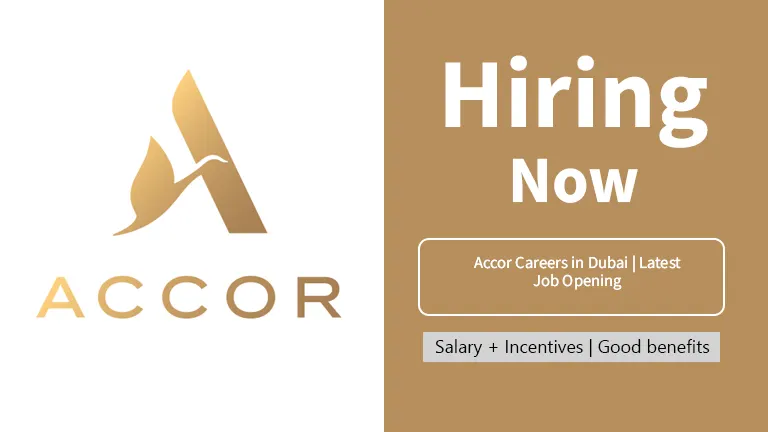 Accor Careers in Dubai | Latest Job Opening 2024