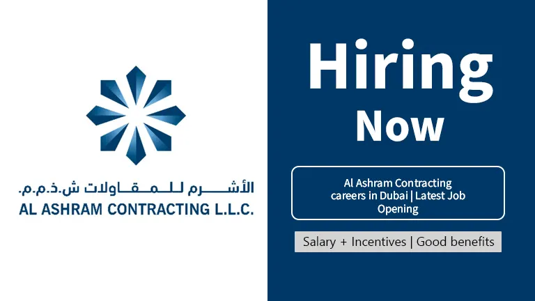 Al Ashram Contracting careers in Dubai 2024