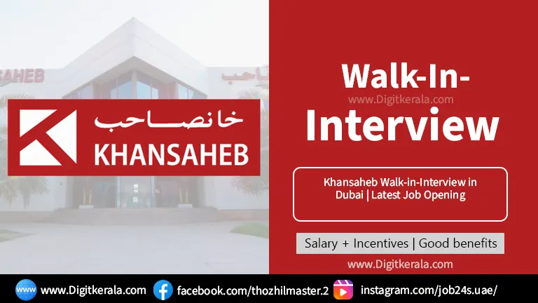 Khansaheb Walk-in-Interview in Dubai | Latest Job Opening 2024