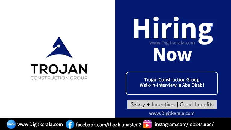 Trojan Construction Group Walk-in-Interview in Abu Dhabi