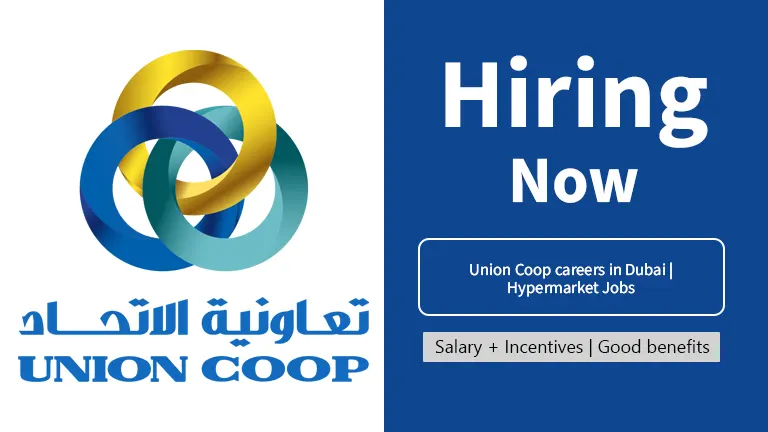 Union Coop careers in Dubai 2024 | Hypermarket Jobs