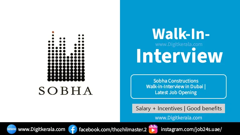 Sobha Constructions Walk-in-Interview in Dubai | Latest Job Opening 2024